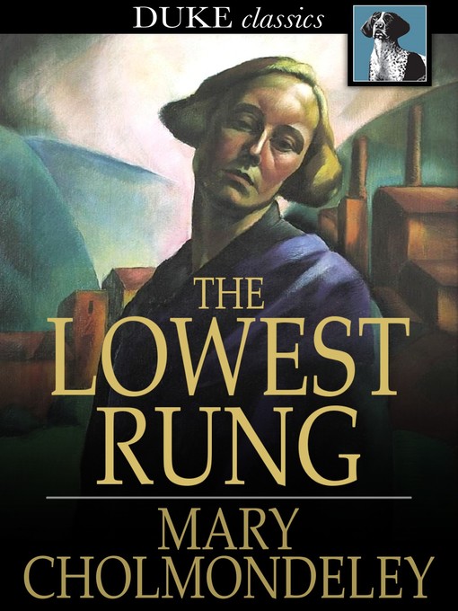 Title details for The Lowest Rung by Mary Cholmondeley - Wait list